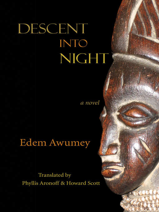 Title details for Descent into Night by Edem Awumey - Available